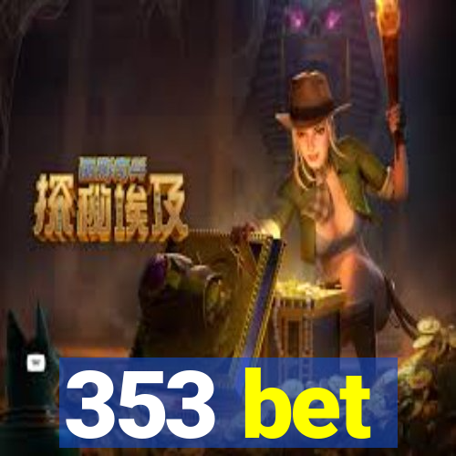 353 bet